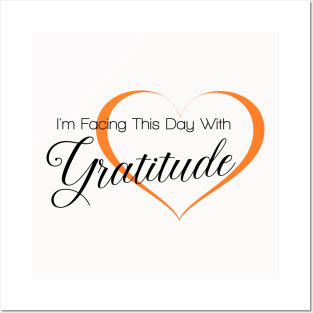 I am facing this day with Gratitude, Gratitude Quote Posters and Art